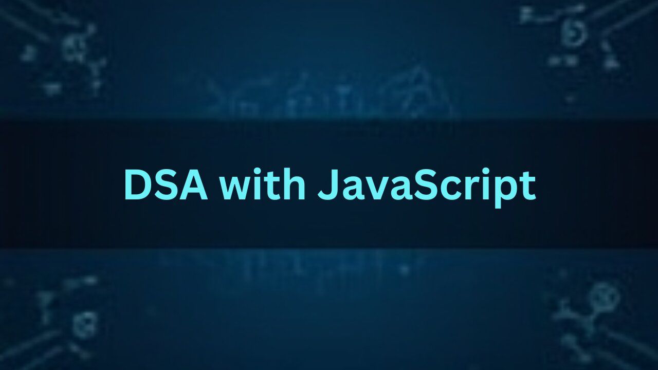 DSA with JavaScript | Ostad